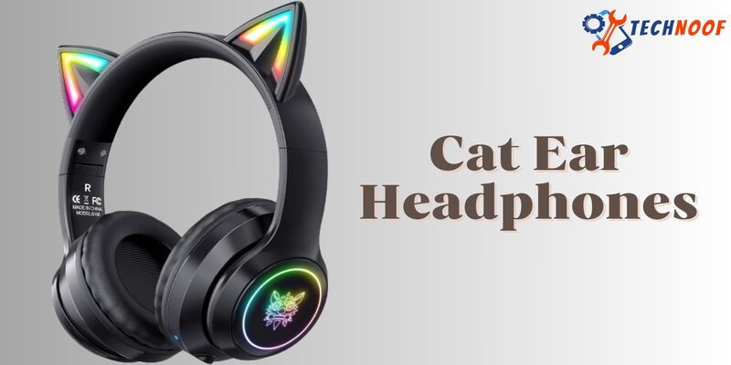 Do Cat Ear Headphones Make a Fashion Statement or Are They Just a Fad?